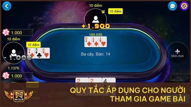 Ba Cây Na99 – Trò Chơi Bài Dân Gian Đậm Chất May Rủi 2 Quy tắc áp dụng cho người tham gia game bài